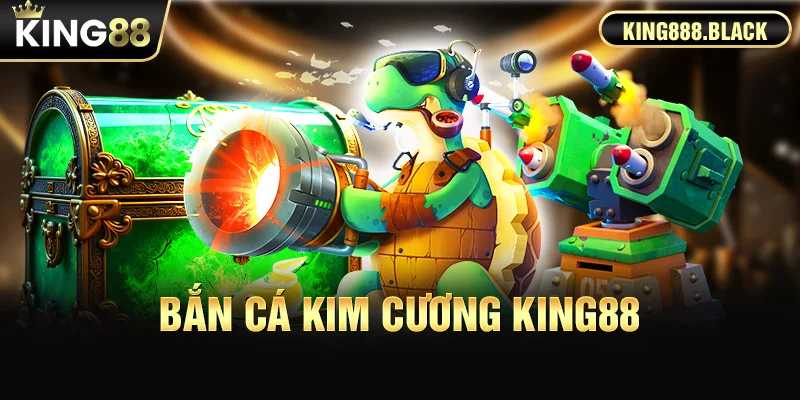 Bắn cá kim cương KING88 - Tựa game bắn cá hấp dẫn 2025