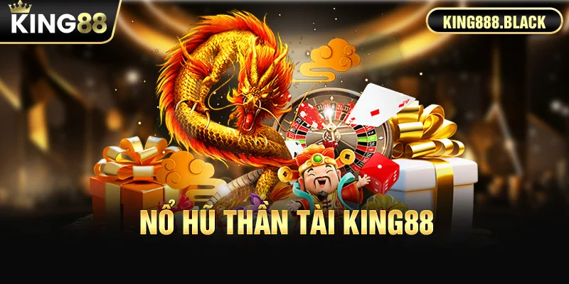 Nổ Hũ Thần Tài KING88 - Tài lộc gõ cửa
