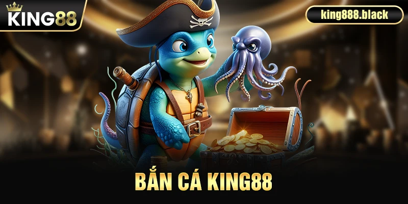 Giới thiệu về sảnh game bắn cá KING88