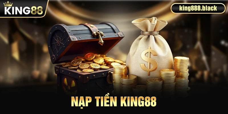 Giới thiệu về nạp tiền KING88